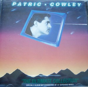 Patrick Cowley - The Ultimate Collection
