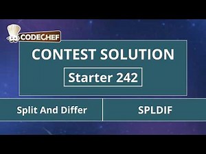 Split And Differ | SPLDIF | Starter 242 | CodeChef Official Solution