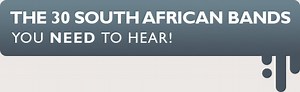 The 30 South African bands you NEED to hear! | Burgo's Music Blog
