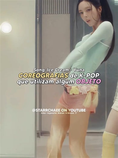 COREOGRAFIAS de K-POP que utilizam OBJETOS ✨ #fyp #kpop #shorts #idol #starrchaee