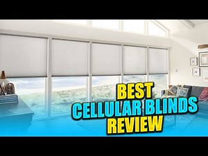 Top 5 Best Cellular Blinds Review In 2022