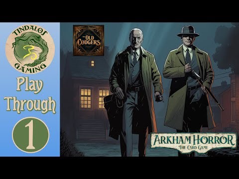 Arkham Horror LCG - The Dunwich Legacy - Episode 1 - The House Always Wins