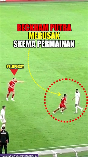 Peran Beckham Putra vs Oman #beckhamputra #indonesiavsoman #beckhamvsoman