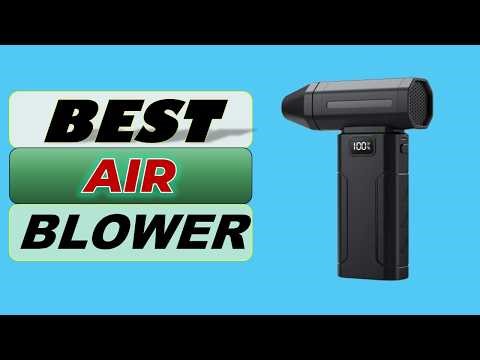 Top 5 Best Air Blower in 2026 | From Aliexpress
