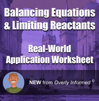 Balancing Equations & Limiting Reactants Real-World Application Worksheet