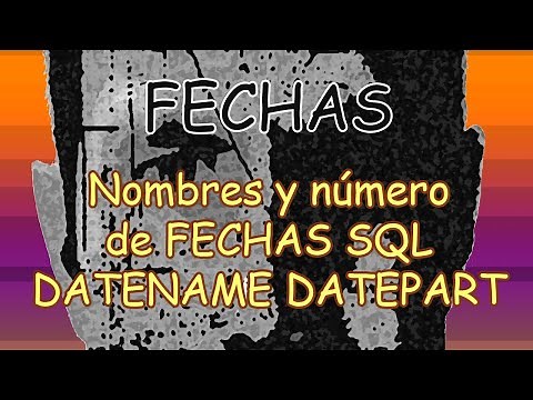 SQL Obtener Nombre o número de días de la SEMANA MES y AÑOS con DATEPART y DATENAME