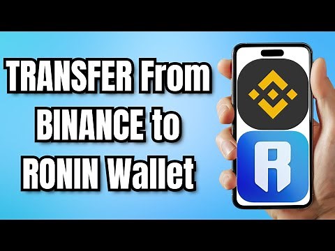 How to TRANSFER From BINANCE to RONIN Wallet