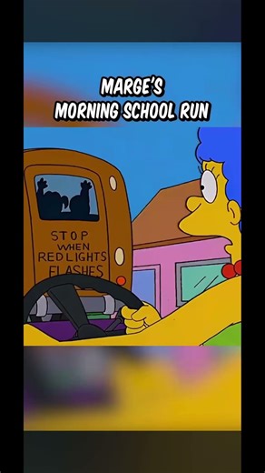 Marge’s morning school run