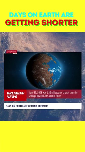 Fascinating Facts About Earth's Shortening Days