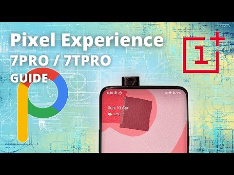 Oneplus 7Pro / 7TPro - How to install Pixel Experience