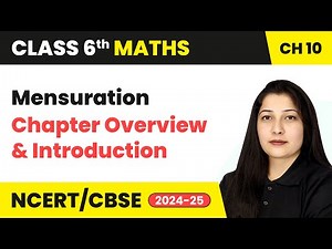 Mensuration - Chapter Overview & Introduction | Class 6 Maths Chapter 10 | CBSE 2025-26