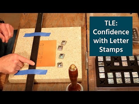 The Leather Element: Confidence with Letter Stamps