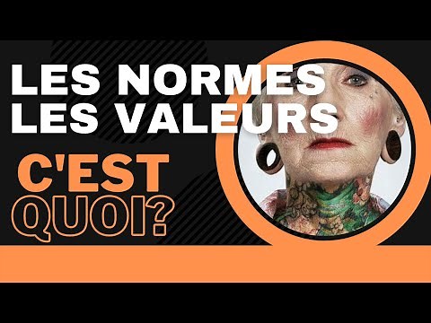 Les normes et valeurs, concepts de base des sciences sociales