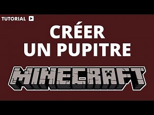 Comment faire un pupitre dans Minecraft