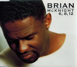 Brian McKnight - 6, 8, 12