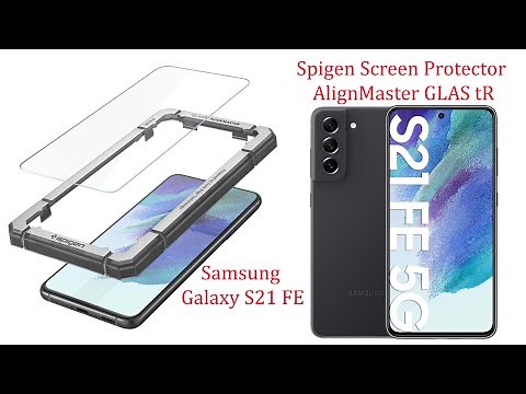 Install Spigen Galaxy S21 FE Screen Protector AlignMaster GLAS.tR