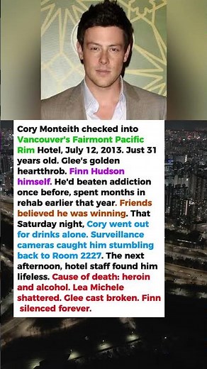 Cory Monteith Checked Into That Vancouver Hotel—Glee Star Never Walked Out Again
