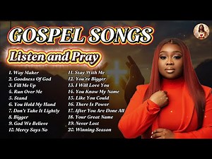 LISTEN TO TOP GOSPEL SONGS SUNDAY ⚡The American Gospel Music ⚡ 50 Best Gospel Songs ⚡Listen and Pray