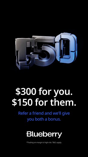 $300 cash for you. $150 credit for your friend. How It Works 1. Share your unique referral link with your friends. 2. Your friends must create a Blueberry Markets account, deposit a min. of $500 and trade one lot. 3. Receive your cash bonus! Refer Now *Terms & Conditions apply * Payout amounts may vary based on the country of the referee * Trading on margin is high risk | Blueberry Markets