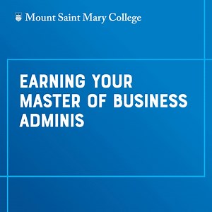 Unlock your full earning potential. Pursue your MBA at MSMC. | Mount Saint Mary College | Facebook