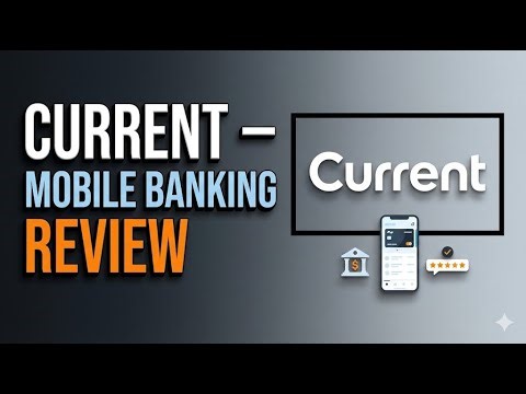 Current Banking Review 2026: Pros, Cons & Features Explained