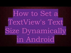 How to Set a TextView's Text Size Dynamically in Android