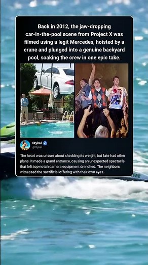 Amazing Behind-the-Scenes Project X (2012) pulled off the epic car-in-the-pool shot using a real Mer