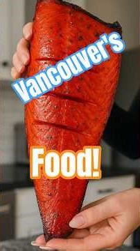 Vancouver's Iconic Foods — Born, Reinvented or Inspired Here! #foodielife