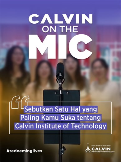 🎤 𝗖𝗮𝗹𝘃𝗶𝗻 𝗼𝗻 𝗧𝗵𝗲 𝗠𝗶𝗰 Belajar, bertumbuh, dan membangun masa depan bersama. Setiap Calvin People pasti punya satu hal yang paling berkesan tentang Calvin Institute of Technology (CIT). Kami bertanya kepada Calvin People: “Apa satu hal yang paling kamu suka tentang Calvin Institute of Technology?” Sekarang kami ingin mendengar darimu juga. Tulis jawabanmu di kolom komentar ya! Soli Deo Gloria ✨ #CalvinInstituteofTechnology #CIT #redeeminglives #GodsPeopleforGodsGlory