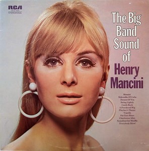 Henry Mancini - The Big Band Sound Of Henry Mancini