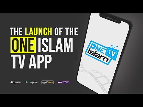 LAUNCH OF ONE ISLAM TV APP
