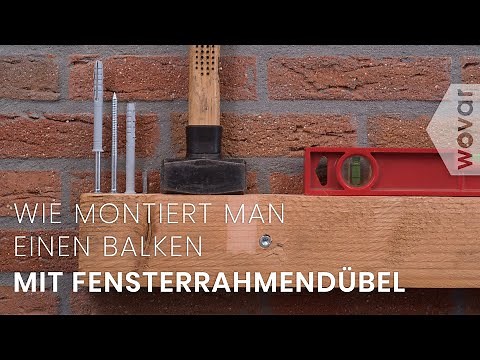 Balken an einer Mauer befestigen – Schlagdübel - Wovar