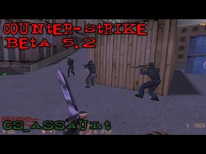 Counter-Strike Beta 5.2 | Gameplay With Bots | cs_assault - April 2021