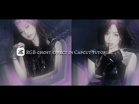RGB ghost effect tutorial on Capcut