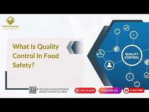 What is Quality Control in Food Safety?