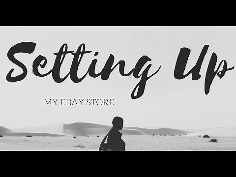 Setting Up My eBay Store And A Look At My Dashboard