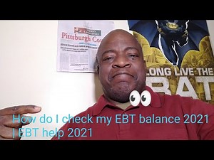 How do I check my EBT balance 2021 | EBT help 2021