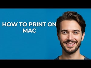 How To Print On Mac - GUIDE!