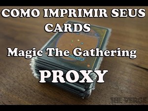 Como Imprimir suas Cartas de Magic The gathering , Proxy,