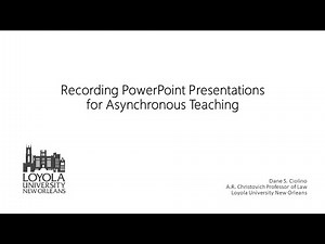 Recording PowerPoint Presentation for Asynchronous Instruction