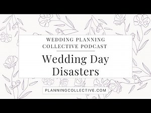 124 - Wedding Day Disasters (That Still Had Happy Endings)