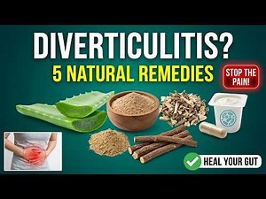 Diverticulitis Pain? These 5 Natural Remedies Will Heal Your Gut & Reduce Inflammation!