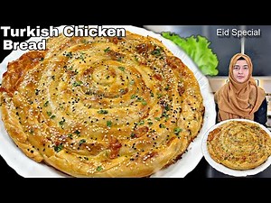 Viral Turkish Chicken Bread | Ramadan & Eid Special Recipe | Ramadan Iftar Recipes