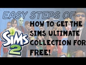 How to get The Sims 2 Ultimate Collection for free (Easy Steps)