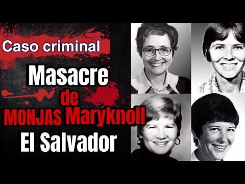 4 NUNS MURDERED in EL SALVADOR - they were RAPED and TORTURED.