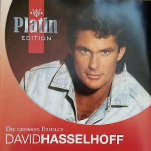 David Hasselhoff - Die Grossen Erfolge Platin Edition