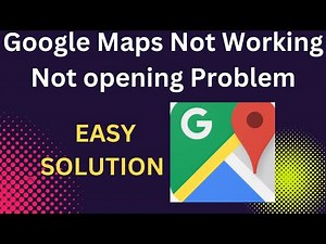 FIX Google Map Not Working Not opening on Android Mobile