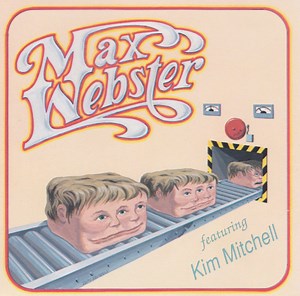 Max Webster - Max Webster