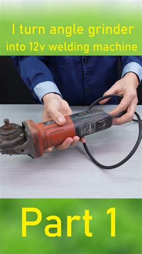 I turn angle grinder into a 12v welding machine part 1 | King Homemade