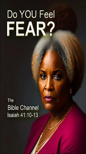 With God, There is Nothing to Fear - Isaiah 41:10-13